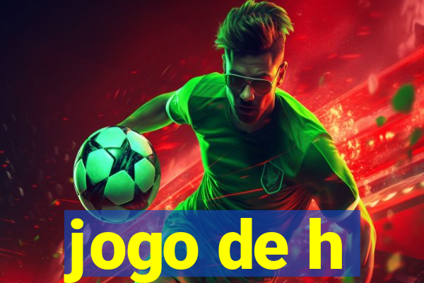 jogo de h